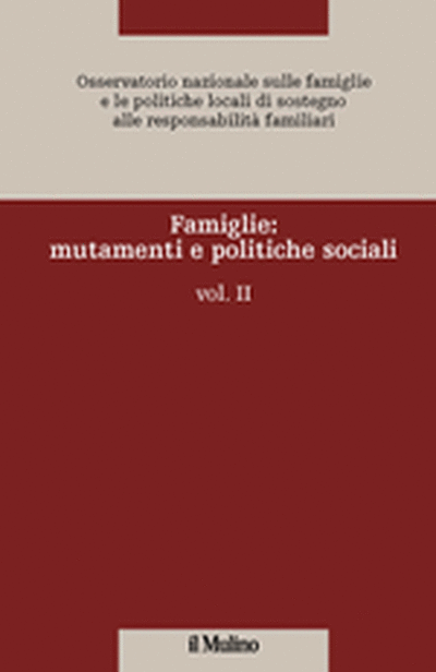 Cover Famiglie: mutamenti e politiche sociali. Vol. II