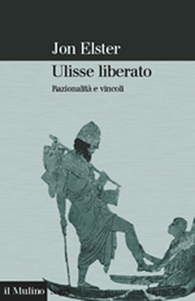Cover Ulisse liberato. Razionalità e vincoli