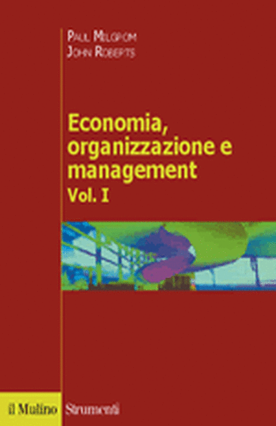 Copertina Economia, organizzazione e management. Vol. I