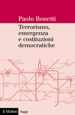 copertina Terrorism, Emergency, and Democratic Constitutions
