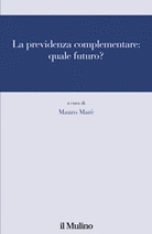 La previdenza complementare: quale futuro?