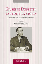 Giuseppe Dossetti: la fede e la storia