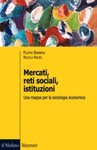 Cover Mercati, reti sociali, istituzioni