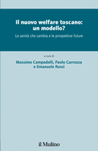 Il nuovo welfare toscano: un modello?
