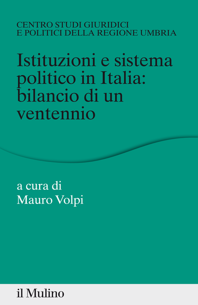 Cover Istituzioni e sistema politico in Italia: bilancio di un ventennio