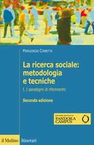 La ricerca sociale: metodologia e tecniche. I