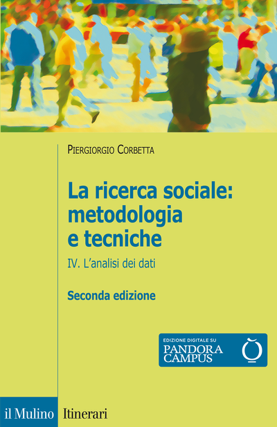 Copertina La ricerca sociale: metodologia e tecniche. IV