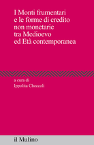 I Monti frumentari e le forme di credito non monetario tra Medioevo ed Età moderna