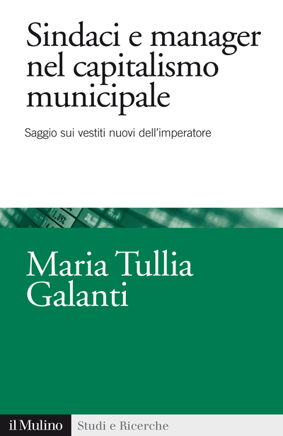 Cover Sindaci e manager nel capitalismo municipale