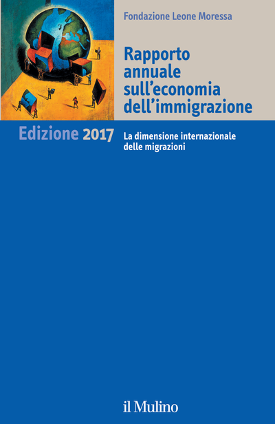 Cover Rapporto annuale sull'economia dell'immigrazione. Edizione 2017 