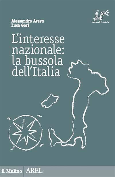 Copertina L'interesse nazionale: la bussola dell'Italia