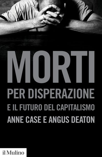 Cover Morti per disperazione e il futuro del capitalismo