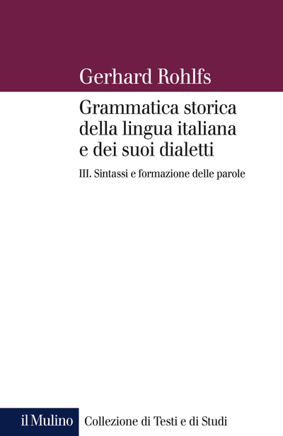 Cover Grammatica storica della lingua italiana e dei suoi dialetti