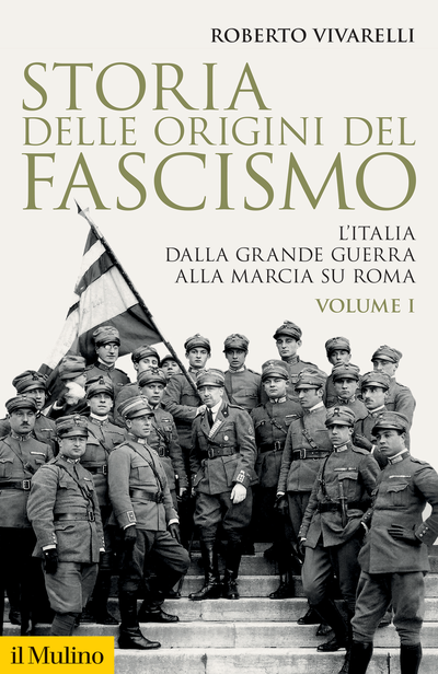 il Mulino - Volumi - ROBERTO VIVARELLI, Storia delle origini del fascismo.  III