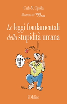 Le leggi fondamentali della stupidità umana