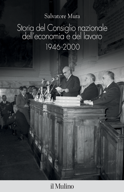 Cover Storia del Consiglio nazionale dell'economia e del lavoro, 1946-2000