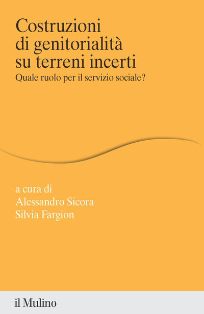 Cover Costruzioni di genitorialità su terreni incerti